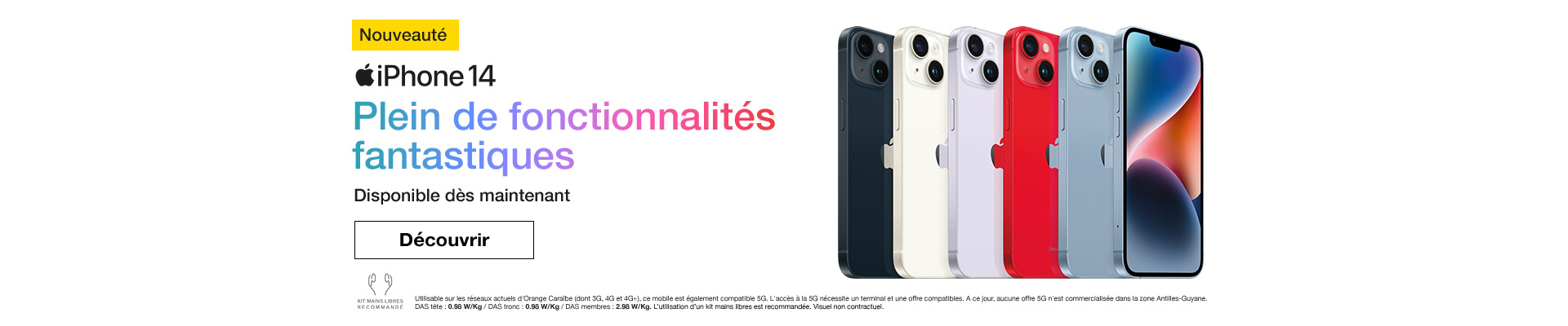 Découvrez dans nos boutiques Orange Caraïbe les nouveaux iPhone 14, iPhone 14 Pro, iPhone 14 Pro Max et iPhone 14 Plus